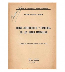 SOBRE ANTECEDENTES Y ETNOLOGÍA DE LOS INDIOS MAGDALENA