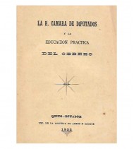 LA H. CÁMARA DE DIPUTADOS Y LA EDUCACIÓN PRÁCTICA DEL OBRERO