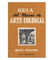 GUÍA DEL MUSEO DE ARTE COLONIAL