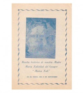 RESEÑA HISTÓRICA DE NUESTRA MADRE MARÍA NATIVIDAD DEL GUAYCO "MAMA NATI" EN SU FIESTA DEL 8 DE SEPTIEMBRE