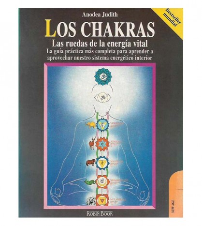 LOS CHAKRAS. LAS RUEDAS DE LA ENERGÍA VITAL