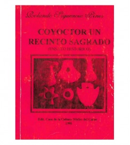 COYOCTOR, RECINTO SAGRADO (ENSAYO HISTÓRICO)