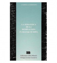 LA SEMÁNTICA DE LA DOMINACIÓN: EL CONCERTAJE DE INDIOS