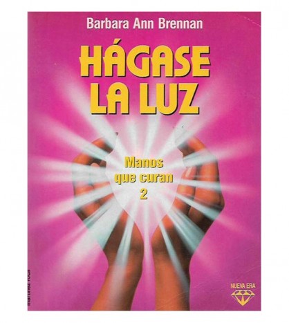 HÁGASE LA LUZ. MANOS QUE CURAN 2