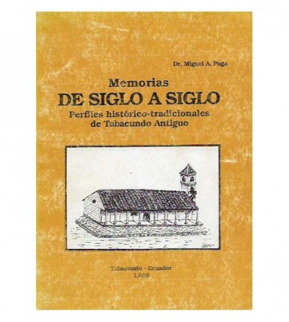 MEMORIAS DE SIGLO A SIGLO. PERFILES HISTÓRICO-TRADICIONALES DE TABACUNDO ANTIGUO
