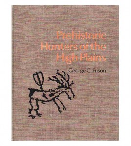 PREHISTORIC HUNTERS OF THE HIGH PLAINS