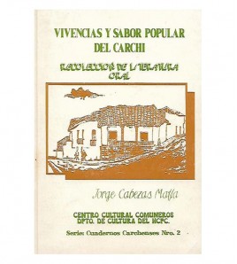 VIVENCIAS Y SABOR POPULAR DEL CARCHI