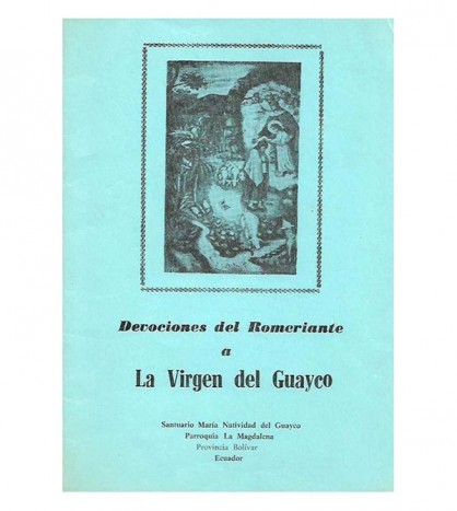 DEVOCIONES DEL ROMERIANTE A LA VIRGEN DEL GUAYCO