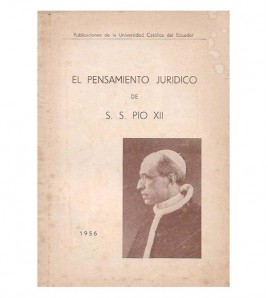 EL PENSAMIENTO JURÍDICO DE S. S. PÍO XII
