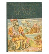 VIDA Y NAUFRAGIOS DE CABEZA DE VACA