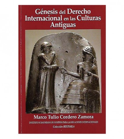 GÉNESIS DEL DERECHO INTERNACIONAL EN LAS CULTURAS ANTIGUAS