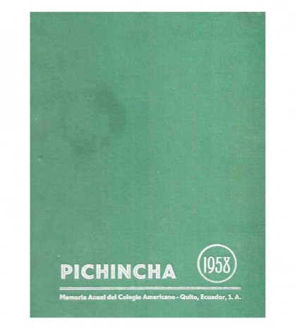 MEMORIA ANUAL DEL COLEGIO AMERICANO. MEMORIA PICHINCHA 1958