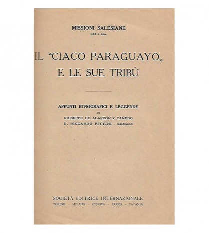 IL CIACO PARAGUAYO E LE SUE TRIBÚ. APPUNTI ETNOGRAFICI E LEGGENDE