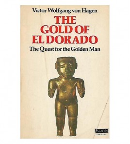 THE GOLD OF EL DORADO