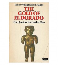 THE GOLD OF EL DORADO