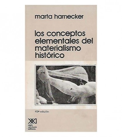 LOS CONCEPTOS ELEMENTALES DEL MATERIALISMO HISTÓRICO