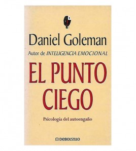 EL PUNTO CIEGO. PSICOLOGÍA DEL AUTOENGAÑO
