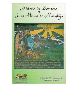 HISTORIA DE ZAMORA Y LAS MINAS DE NAMBIJA