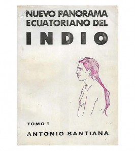 NUEVO PANORAMA ECUATORIANO DEL INDIO. TOMO I