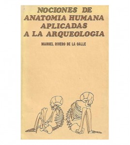 NOCIONES DE ANATOMÍA HUMANA APLICADAS A LA ARQUEOLOGÍA