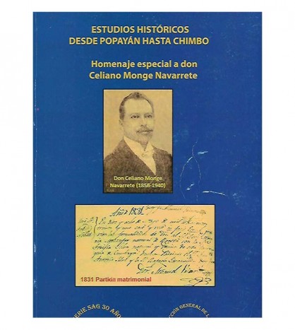 ESTUDIOS HISTÓRICOS DESDE POPAYÁN HASTA CHIMBO
