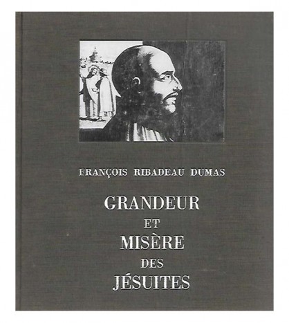 GRANDEUR ET MISÈRE DES JÉSUITS