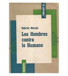 LOS HOMBRES CONTRA LO HUMANO