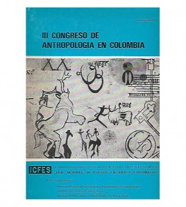 III CONGRESO DE ANTROPOLOGÍA EN COLOMBIA