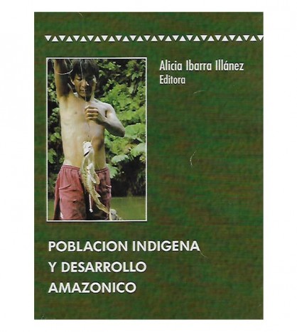 POBLACIÓN INDIGENA Y DESARROLLO AMAZÓNICO