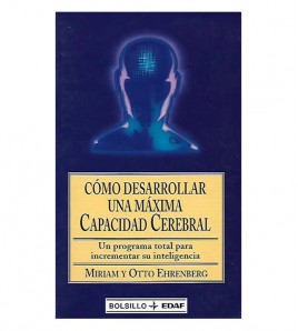 CÓMO DESARROLLAR UNA MÁXIMA CAPACIDAD CEREBRAL