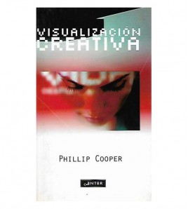 EL PODER MENTAL DE LA VISUALIZACIÓN CREATIVA