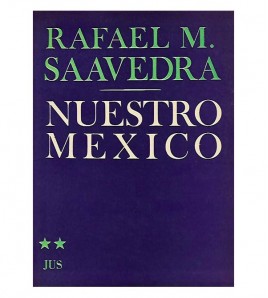 NUESTRO MÉXICO. SEGUNDA SERIE
