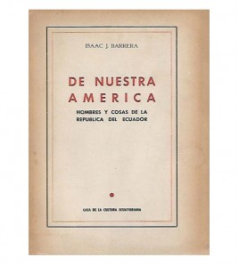 DE NUESTRA AMÉRICA. HOMBRES Y COSAS DE LA REPÚBLICA DEL ECUAODR