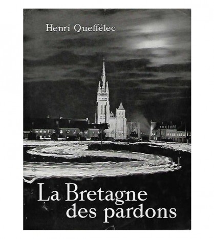 LA BRETAGNE DES PARDONS