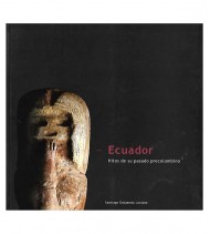 ECUADOR, HITOS DE SU PASADO PRECOLOMBINO