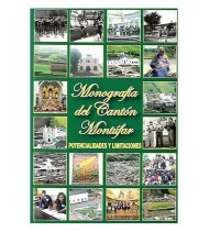 MONOGRAFÍA DEL CANRTÓN MONTÚFAR. POTENCIALIDADES Y LIMITACIONES