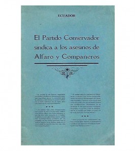 EL PARTIDO CONSERVADOR SINDICA A LOS ASESINOS DE ALFARO Y COMPAÑEROS