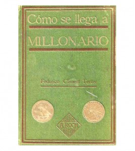 CÓMO SE LLEGA A MILLONARIO