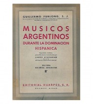 MÚSICOS ARGENTINOS DURANTE LA DOMINACIÓN HISPÁNICA