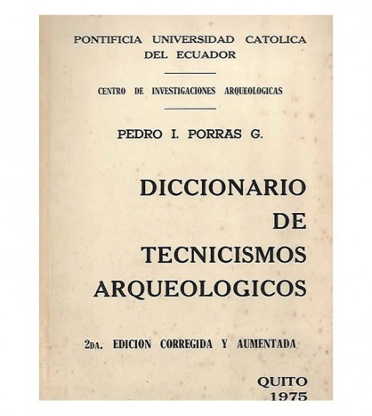 DICCIONARIO DE TECNICISMOS ARQUEOLÓGICOS