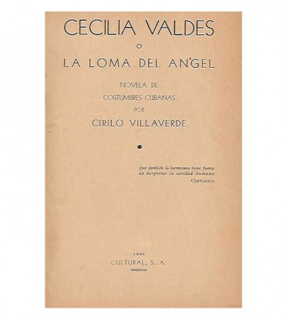 CECILIA VALDÉS O LA LOMA DEL ÁNGEL. NOVELA DE COSTUMBFRES CUBANAS