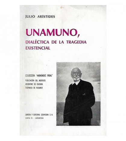 UNAMUNO, DIALÉCTICA DE LA TRAGEDIA EXISTENCIAL