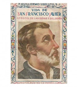 VIDA DE SAN FRANCISCO JAVIER, APÓSTOL DE LAS INDIAS Y DEL JAPÓN