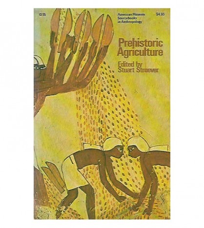 PREHISTORIC AGRICULTURE