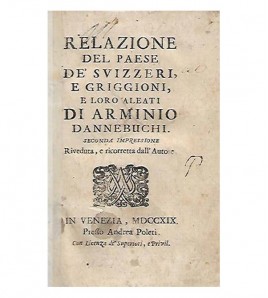 RELAZIONE DEL PAESE DE SUIZZERI E GRIGGIONI, E LORO ALEATI