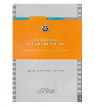 LA ODISEA LATINOAMERICANA. VUELTA AL CONTINENTE EN OCHENTA PELÍCULAS