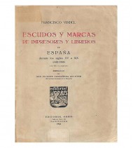 ESCUDOS Y MARCAS DE IMPRESORES Y LIBREROS EN ESPAÑA DURANTE LOS SIGLOS XV A XIX (1485-1850) CON 818 FACSÍMILES.  CON UN APÉNDICE