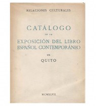 CATÁLOGO DE LA EXPOSICIÓN DEL LIBRO ESPAÑOL CONTEMPORÁNEO EN QUITO