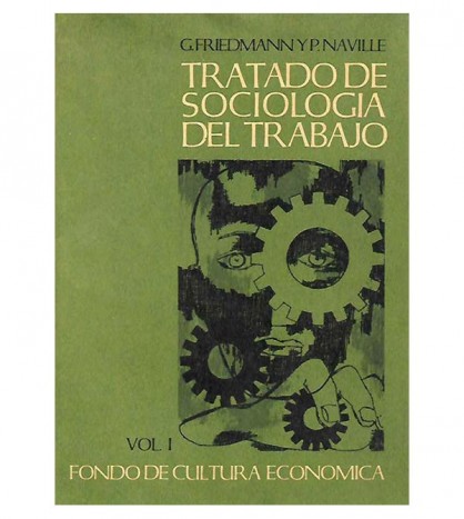 TRATADO DE LA SOCIOLOGÍA DEL TRABAJO (I-II)