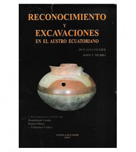 RECONOCIMIENTO Y EXCAVACIONES EN EL AUSTRO ECUATORIANO